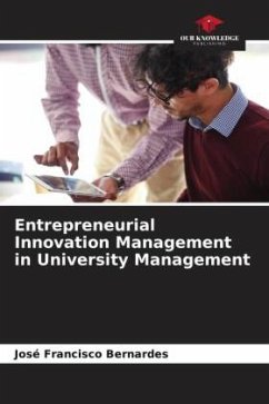 Entrepreneurial Innovation Management in University Management - Bernardes, José Francisco