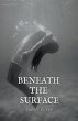 Beneath The Surface - Bild 1