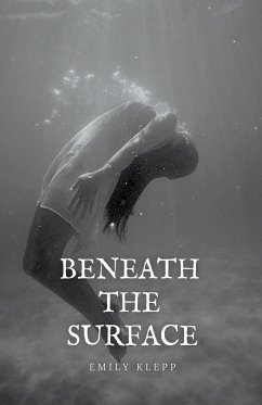 Beneath The Surface - Klepp, Emily