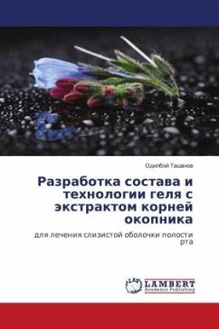Razrabotka sostawa i tehnologii gelq s äxtraktom kornej okopnika - Tashanow, Odilboj
