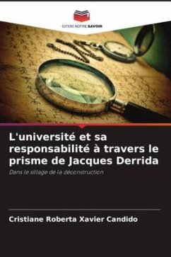 L'université et sa responsabilité à travers le prisme de Jacques Derrida - Xavier Candido, Cristiane Roberta