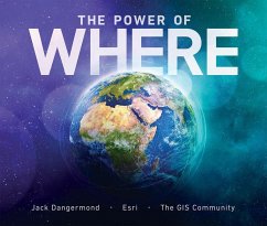 The Power of Where - Dangermond, Jack