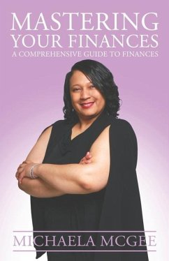 Mastering Your Finances - McGee, Michaela