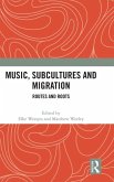 Music, Subcultures and Migration