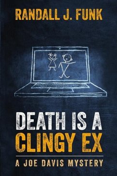 Death is a Clingy Ex - Funk, Randall J