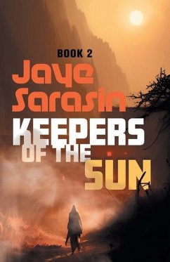 Keepers of the Sun - Sarasin, Jaye