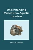 Understanding Midwestern Aquatic Invasives
