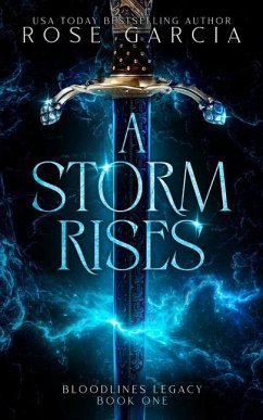 A Storm Rises - Garcia, Rose