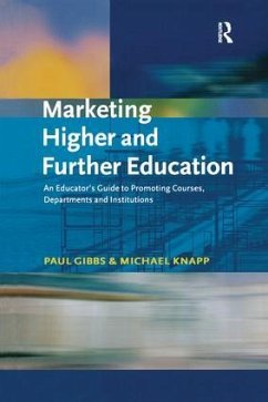 Marketing Higher and Further Education - Gibbs, Paul; Knapp, Michael