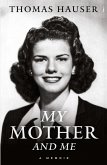 My Mother and Me My Mother and Me