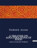 A TREATISE ON ADULTERATIONS OF FOOD