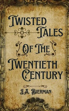 Cover Twisted Tales of the Twentieth Century