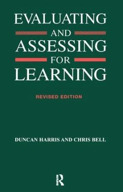 Evaluating and Assessing for Learning - Bell, Chris; Harris, Duncan