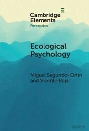 Ecological Psychology - Segundo-Ortin, Miguel; Raja, Vicente