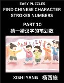 Find Chinese Character Strokes Numbers (Part 10)- Simple Chinese Puzzles for Beginners, Test Series to Fast Learn Counting Strokes of Chinese Characters, Simplified Characters and Pinyin, Easy Lessons, Answers