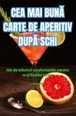 CEA MAI BUN¿ CARTE DE APERITIV DUP¿ SCHI