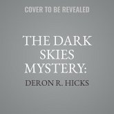The Dark Skies Mystery: