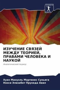 IZUChENIE SVYaZEJ MEZhDU TEORIEJ, PRAVAMI ChELOVEKA I NAUKOJ - Martines Sun'iga, Huan Manuäl';Pruneda Awil, Nänsi Jelizabet