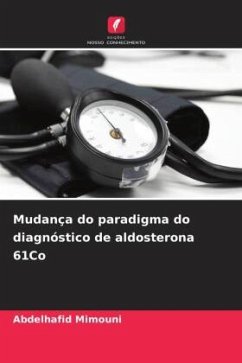 Mudança do paradigma do diagnóstico de aldosterona 61Co - Mimouni, Abdelhafid
