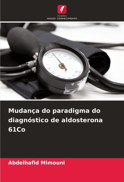 Mudança do paradigma do diagnóstico de aldosterona 61Co