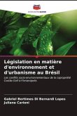 Législation en matière d'environnement et d'urbanisme au Brésil