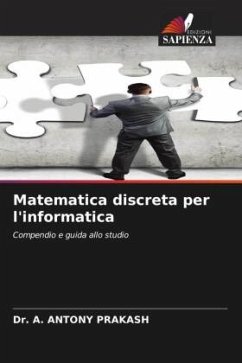 Matematica discreta per l'informatica - PRAKASH, Dr. A. ANTONY