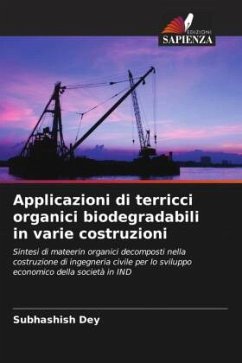 Applicazioni di terricci organici biodegradabili in varie costruzioni - Dey, Subhashish