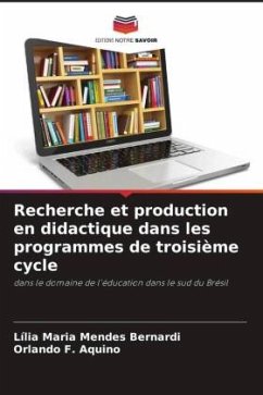 Recherche et production en didactique dans les programmes de troisième cycle - Mendes Bernardi, Lília Maria;Aquino, Orlando F.