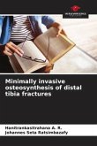 Minimally invasive osteosynthesis of distal tibia fractures