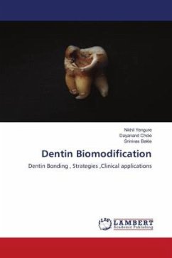 Dentin Biomodification - Yengure, Nikhil;Chole, Dayanand;Bakle, Srinivas