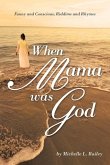 When Mama Was God