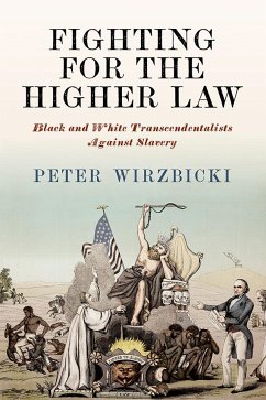 Fighting for the Higher Law - Wirzbicki, Peter