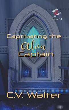 Captivating the Alien Captain - C., V. Walter