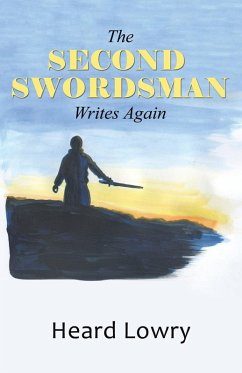 The Second Swordsman Writes Again - Lowry, Heard