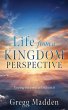 Life from a KINGDOM PERSPECTIVE - Bild 1