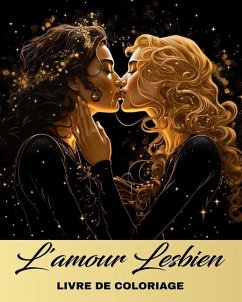 L'amour Lesbien Livre de Coloriage - Riley, Lucy