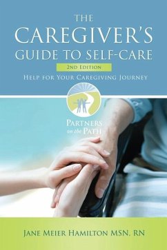 The Caregiver's Guide to Self-Care - Hamilton, Jane Meier