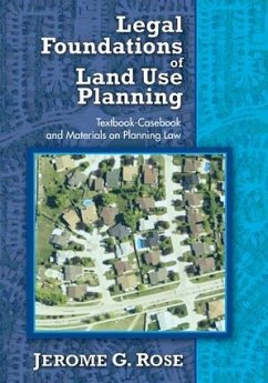 Legal Foundations of Land Use Planning - Rose, Jerome G