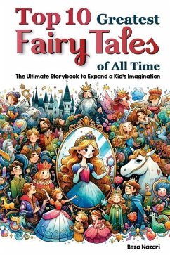 Top 10 Greatest Fairy Tales of All Time - Nazari, Reza