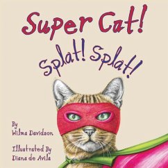 Super Cat! Splat! Splat! - Davidson, Wilma