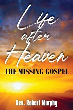 Life After Heaven - Murphy, Robert