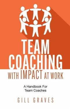 Team Coaching with Impact at Work - Graves, Gill