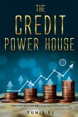 The Credit Power House The Credit Power House