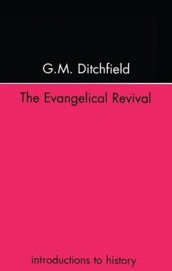 The Evangelical Revival - Ditchfield, G M