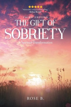 The Gift of Sobriety - B., Rose