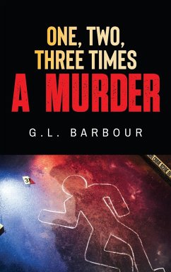 One, Two, Three Times A Murder - Barbour, G. L.