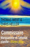 Commissaire Marquanteur et l'attentat planifié : France polar (eBook, ePUB)