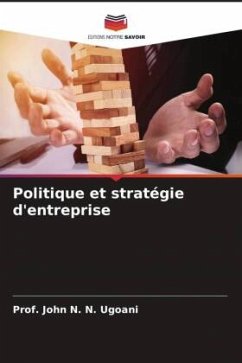 Politique et stratégie d'entreprise - N. N. Ugoani, Prof. John