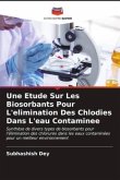Une Etude Sur Les Biosorbants Pour L'elimination Des Chlodies Dans L'eau Contaminee