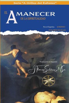 El Amanecer de la Espiritualidad - Bacelar, Dolores; Josepho, Por El Espíritu